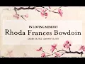 A Celebration of Life Rhoda Frances Bowdoin