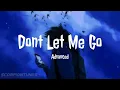 Don't Let Me Go - Advanced(ft.RYS,Hayee) /Lyrics/ ST