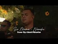 Download Lagu SIO MAMA - NANAKU  || LIVE COVER BY ISAK OKTAVIAN