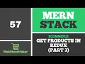 57 Get Products in Redux Part3 - Ecommerce Tutorial using MERN Stack