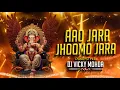 Download Lagu Aao Jara Jhoomo Jara | Rework Pune Style | Ganesh Chaturthi Special | DJ Vicky Mohda 2025