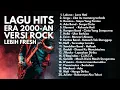 Lagu BIKIN SEMANGAT! PLAYLIST LAGU 2000-AN BAND INDONESIA VERSI ROCK | Full album