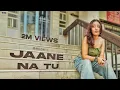 Lagu Aaja Mahi, Jane Na Tu Tera Kitna Khayal Main Karun (Official Video) Bhoomi | Jaane Na Tu | New Song 