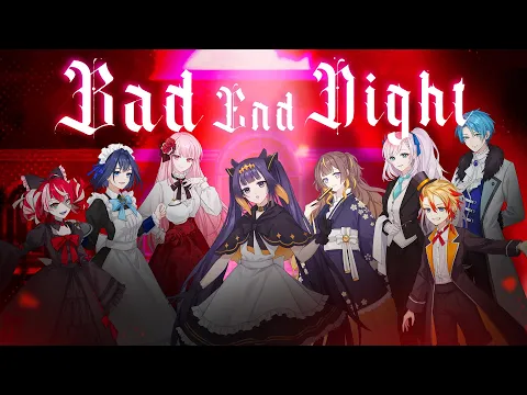 Download MP3 【MV】Bad ∞ End ∞ Night【HoloPro EN/ID】