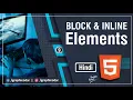 HTML Block and Inline Elements in Hindi HTML5 Tutorial in Hindi Lecture 9