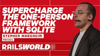 Stephen Margheim - SQLite on Rails Supercharging the One-Person Framework