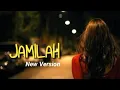 Download Lagu LAGU POP MELAYU  ENAK DI DENGAR - JAMILAH VERSION TERBARU #lagupopmelayuterbaru 