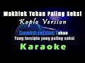 Download Lagu Karaoke Makhluk Tuhan Paling Seksi (Koplo) - Mulan Jameela (Tanpa Vokal)