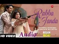 Rabba Janda Song (Audio) || Rashmika Mandanna,Siddharth Malhotra || Mission Majnu | Jubin Nautiyal |
