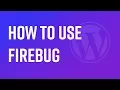 How To Use Firebug