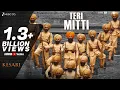 Download Lagu Teri Mitti - Kesari | Akshay Kumar \u0026 Parineeti Chopra | Arko | B Praak | Manoj Muntashir