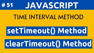 JavaScript Time Interval Method Like setTimeout Method clearTimeout Method In Hindi Part 51