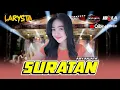 Download Lagu SURATAN AMY ANJAYA NEW LARYSTA FEAT IDOLA MUSIKLIVE MELATEN PELINTAHAN PANDAAN