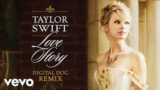 Download Taylor Swift - Love Story (Digital Dog Remix / Audio) MP3