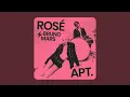 ROSÉ & Bruno Mars - APT.