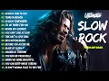 Download Lagu THE ULTIMATE EMOTIONAL SLOW ROCK SONGS 2025 ❤️🔥 ALWAYS RUN TO YOU