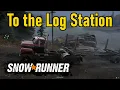 SnowRunner To the Log Station with the Fleetstar F2070A