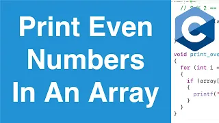 Print Even Numbers In An Array C Programming Example