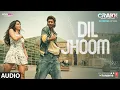 Download Lagu CRAKK: Dil Jhoom (Audio) | Vidyut Jammwal | Nora Fatehi | Vishal Mishra | Shreya Ghoshal | Tanishk