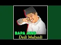 Download Lagu BAPA AING DEDI MULYADI (Remastered 2024)