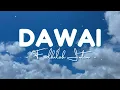 Download Lagu Dawai - Fadhila Intan Lirik Lagu