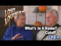 Cutoff What s in a Name Lost Louisiana 2008