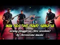 IWAN FALS feat FRANKY SAHILATUA - ORANG PINGGIRAN | COVER VERSI LIVE