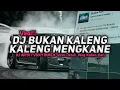 Download Lagu DJ BUKAN KALENG KALENG MENGKANE | DJ ARYA FVNKY RIMEX