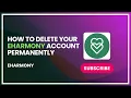 How to Delete Your eHarmony Account Permanently