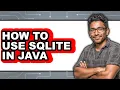 How to Use Sqlite in Java full Guide