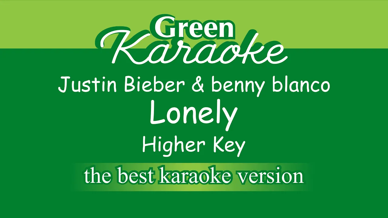 Justin Bieber & benny blanco - Lonely (Female Karaoke)