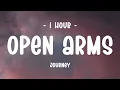 [1 HOUR] Journey - Open Arms (Lyrics)