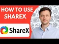 How to use ShareX step by step Full Guide 2026