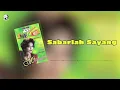 Lagu Mirnawati - Sabarlah Sayang