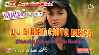 Download VIRAL DJ TIKTOK / DJ BUKAN CINTA BIASA (CINTAKU BUKAN DIATAS KERTAS) | NUNGGUIN YA | DJ SARVIN AUDIO MP3