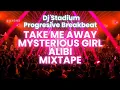 Download Lagu TAKE ME AWAY X MYSTERIOUS GIRL X ALIBI MIXTAPE REMIX BREAKBEAT FULLBASS • Dj Stadium • Tiktok Fyp •