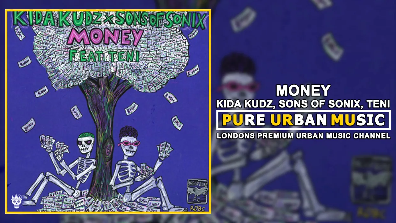 Kida Kudz x Sons of Sonix Ft Teni - Money