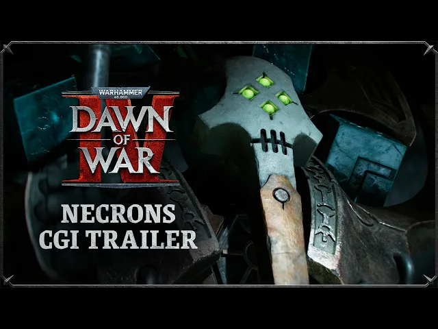 Warhammer 40,000: Dawn of War IV – Necron CGI Trailer
