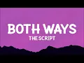 The Script - Both Ways (Lyrics)