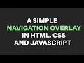 A Simple Navigation Overlay Using HTML CSS and JavaScript