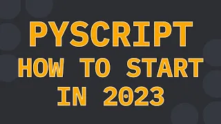 Getting Started with PyScript 2023