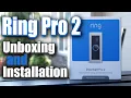Ring Pro 2 Doorbell Unboxing Installation