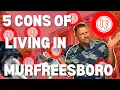 5 Reasons NOT to move to Murfreesboro Tennessee