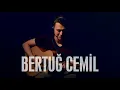 Bertuğ Cemil | İki Kelime | JoyTurk Akustik