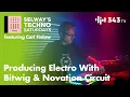 Download Lagu Producing Electro With Bitwig \u0026 Novation Circuit featuring Carl Finlow | Selway's Techno Saturdays