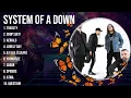 Download Lagu System of a Down Greatest Hits Full Album ~ Top Songs of the System of a Down