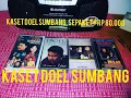 Download Lagu KASET DOEL SUMBANG SEPAKET Rp 80.000