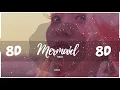 ✨ [8D AUDIO] BOL4 - MERMAID [USE HEADPHONES 🎧]