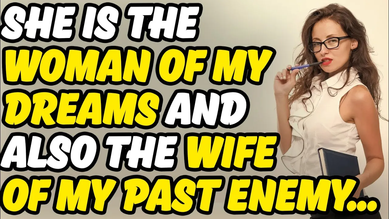 Outline Video She Was The Wife Of My Sworn Enemy. I Want Her To Be Mine, Cheating Stories Reddit Story Audio Story