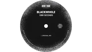 blackwhole 1000 seconds original mix 